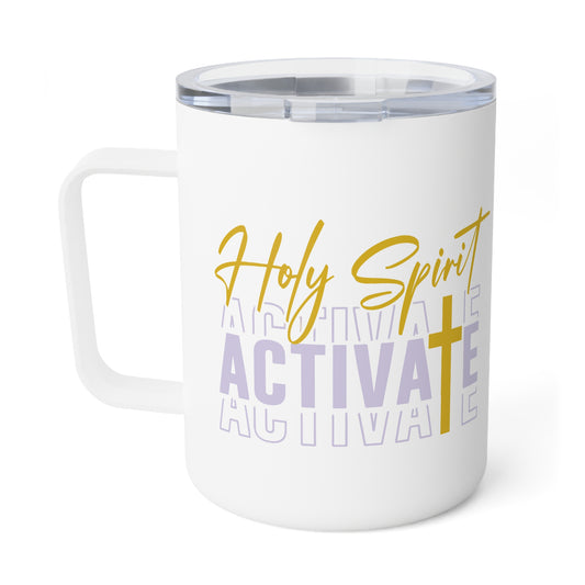 Holy Spirit Activate Insulated Coffee Mug